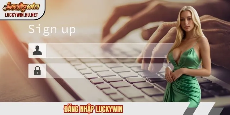 Đăng nhập Luckywin